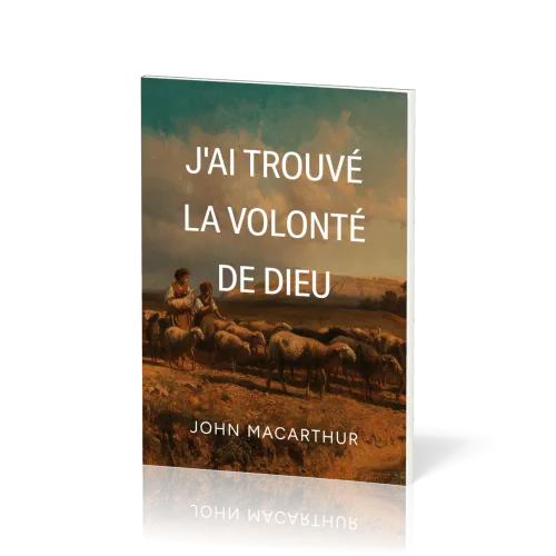 J'ai trouvé la volonté de Dieu