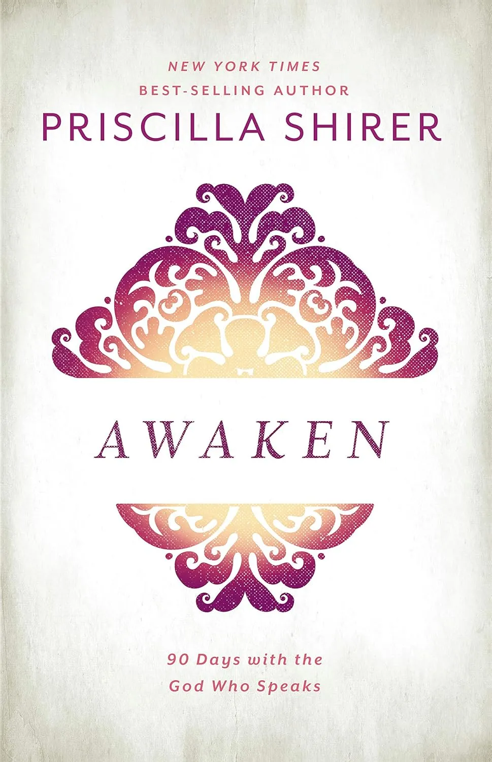 Awaken - 90 Days with the God who Speaks