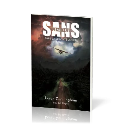 Sans limites - Dans la volonté de Dieu