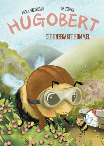 Hugobert - die unbegabte Hummel