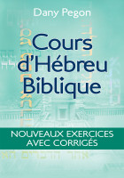 Cours d’hébreu biblique - Nouveaux exercices avec corrigés