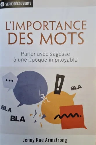 Importance des mots (L') - Parler avec sagesse à une époque impitoyable [brochure NPQ série...