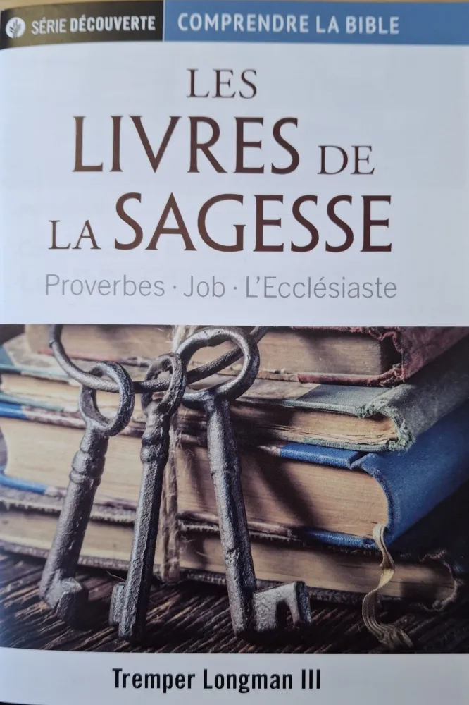 Livres de la sagesse (Les) - Proverbes.Job.L'Ecclésiaste [brochure NPQ série découverte -...