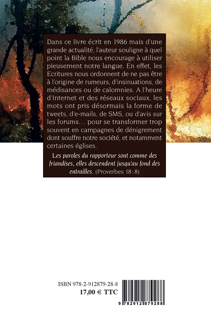 Langue aussi est un feu… (La) - Doctrine biblique de la calomnie et de la conspiration