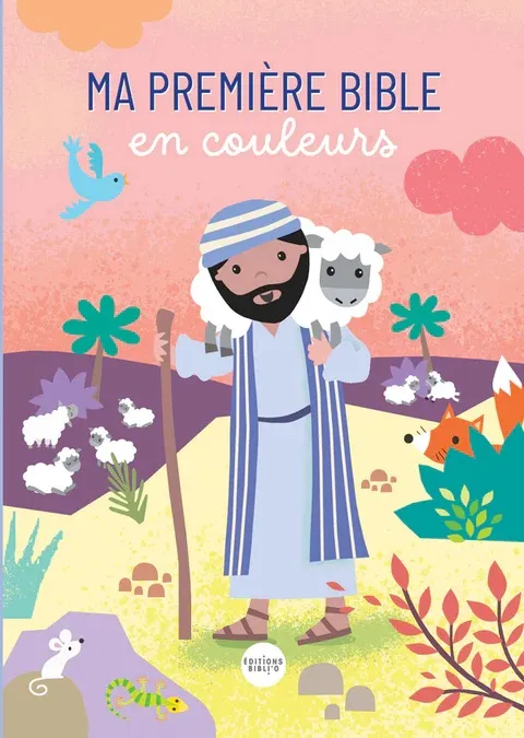 Ma première Bible en couleurs - L'essentiel des plus belles histoires de la Bible