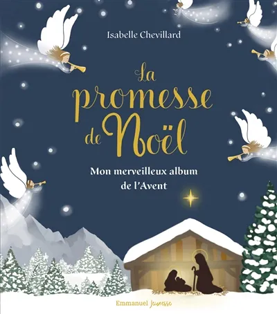 Promesse de Noël (La) - mon merveilleux album de l'Avent