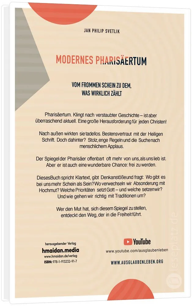 Modernes Pharisäertum - Vom frommen Schein zu dem, was wirklich zählt