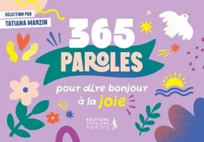 365 paroles pour dire bonjour à la joie