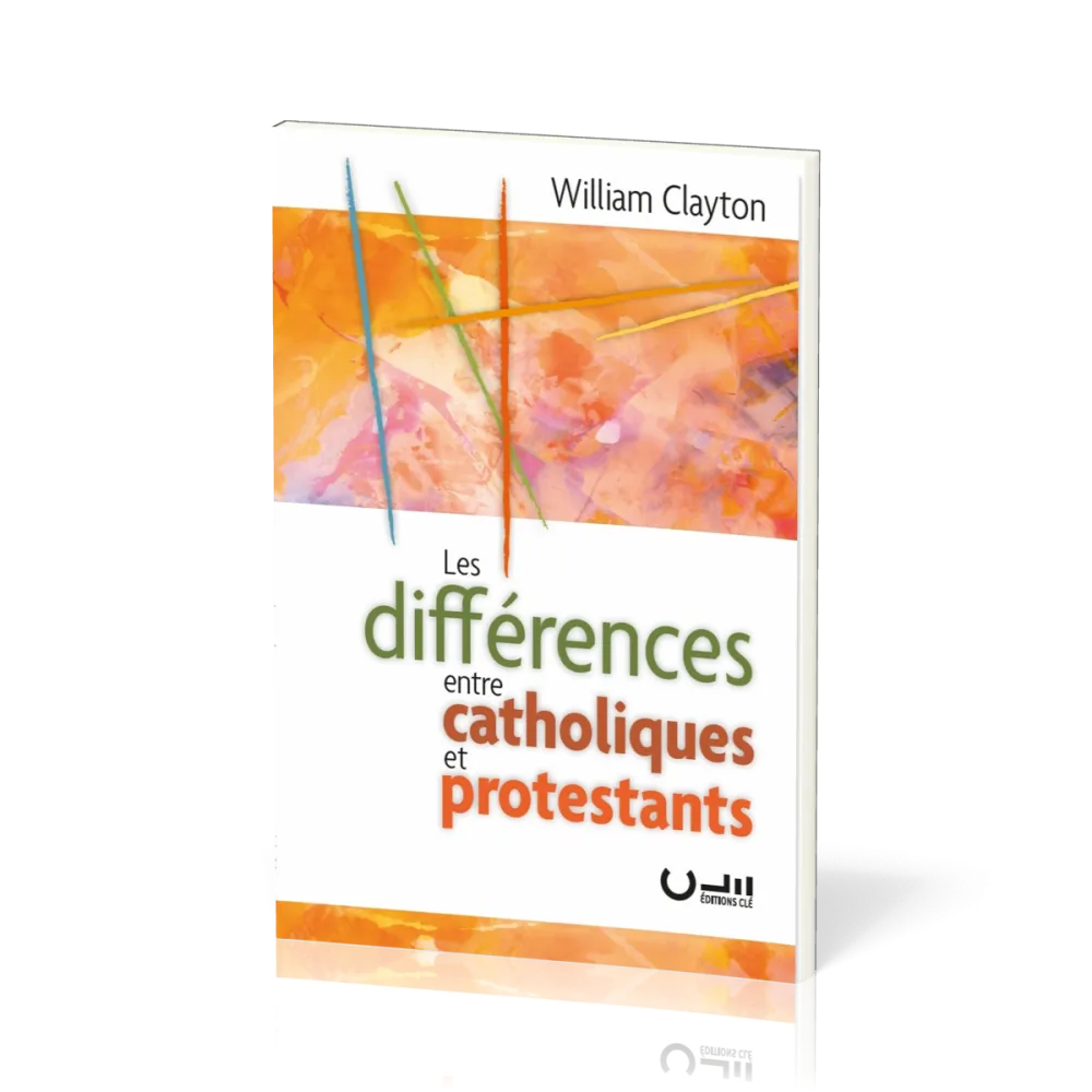 Différences entre catholiques et protestants (Les)