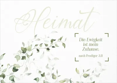 Postkarte Heimat - siehe Prediger 3,11