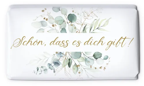 Schokolade Schön, dass es dich gibt