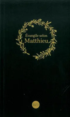 Evangile selon Matthieu, NFC - Traduction Nouvelle Français Courant