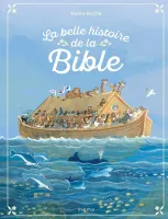 Belle histoire de la Bible  (La) - Nouvelle Edition