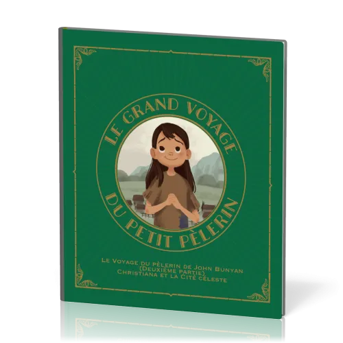 Grand Voyage du petit pèlerin, vol.2 (Le) - Christiana et la Cité céleste
