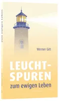 Leuchtspuren zum ewigen Leben