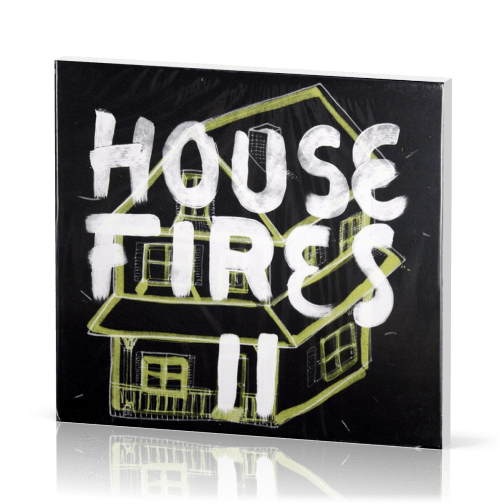 Housefires - II