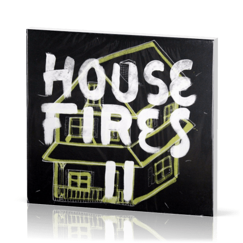 Housefires - II