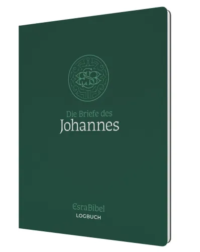 Die Briefe des Johannes - Serie: EsraBibel Logbuch
