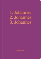 1. Johannes, 2. Johannes, 3. Johannes - Bibeljournal