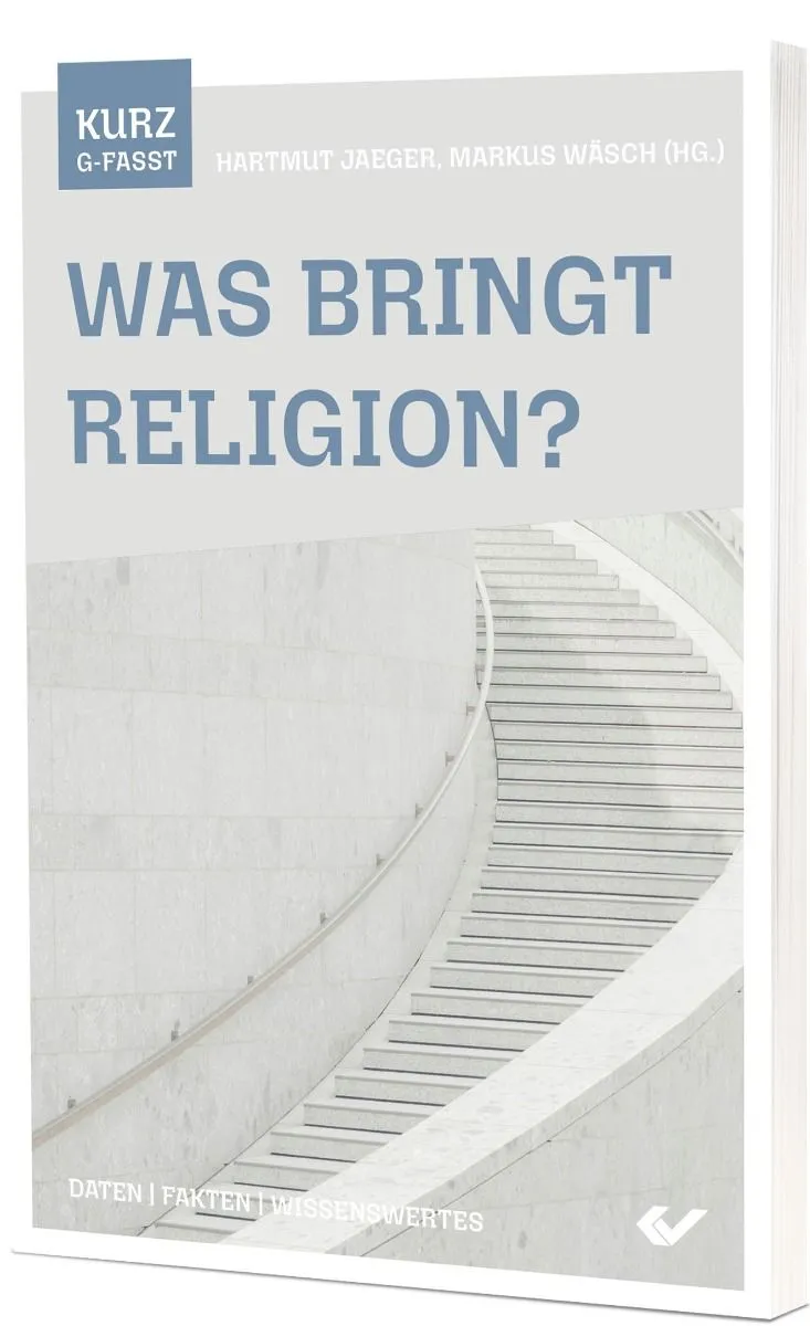 Was bringt Religion? - Daten | Fakten | Wissenswertes