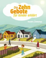 Die Zehn Gebote für Kinder erklärt