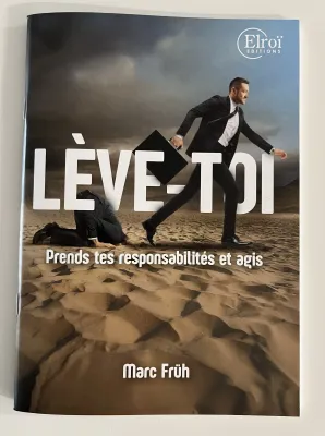 Lève-toi ! - Prends tes responsabilités et agis