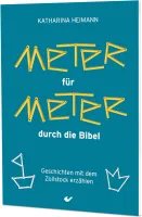 Meter für Meter durch die Bibel - Geschichten mit dem Zollstock erzählen