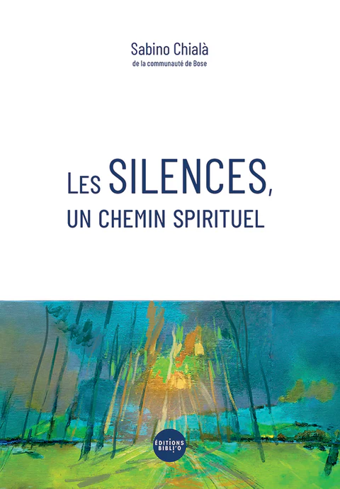 Silences, un chemin spirituel (Les) - ?Un livre qui va au cœur de la foi.
