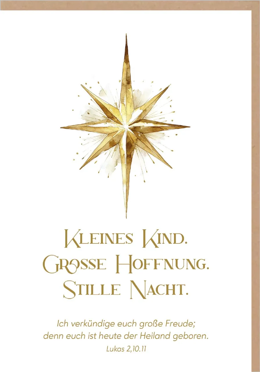 Faltkarte Kleines Kind. Große Hoffnung. Stille Nacht. - Lukas 2,10.11