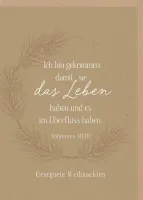 Faltkarte Ich bin gekommen - Johannes 10,10