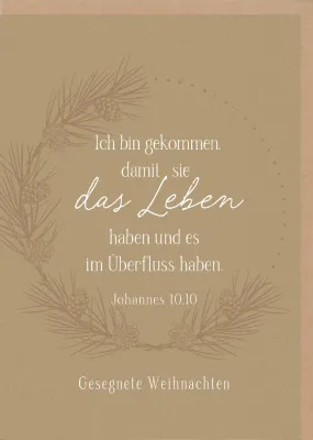 Faltkarte Ich bin gekommen - Johannes 10,10