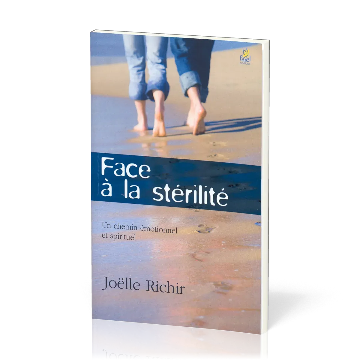 Face à la stérilité - Un chemin émotionnel et spirituel