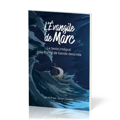 L’Évangile de Marc en BD - Bleu - Le texte intégral sous forme de bande dessinée