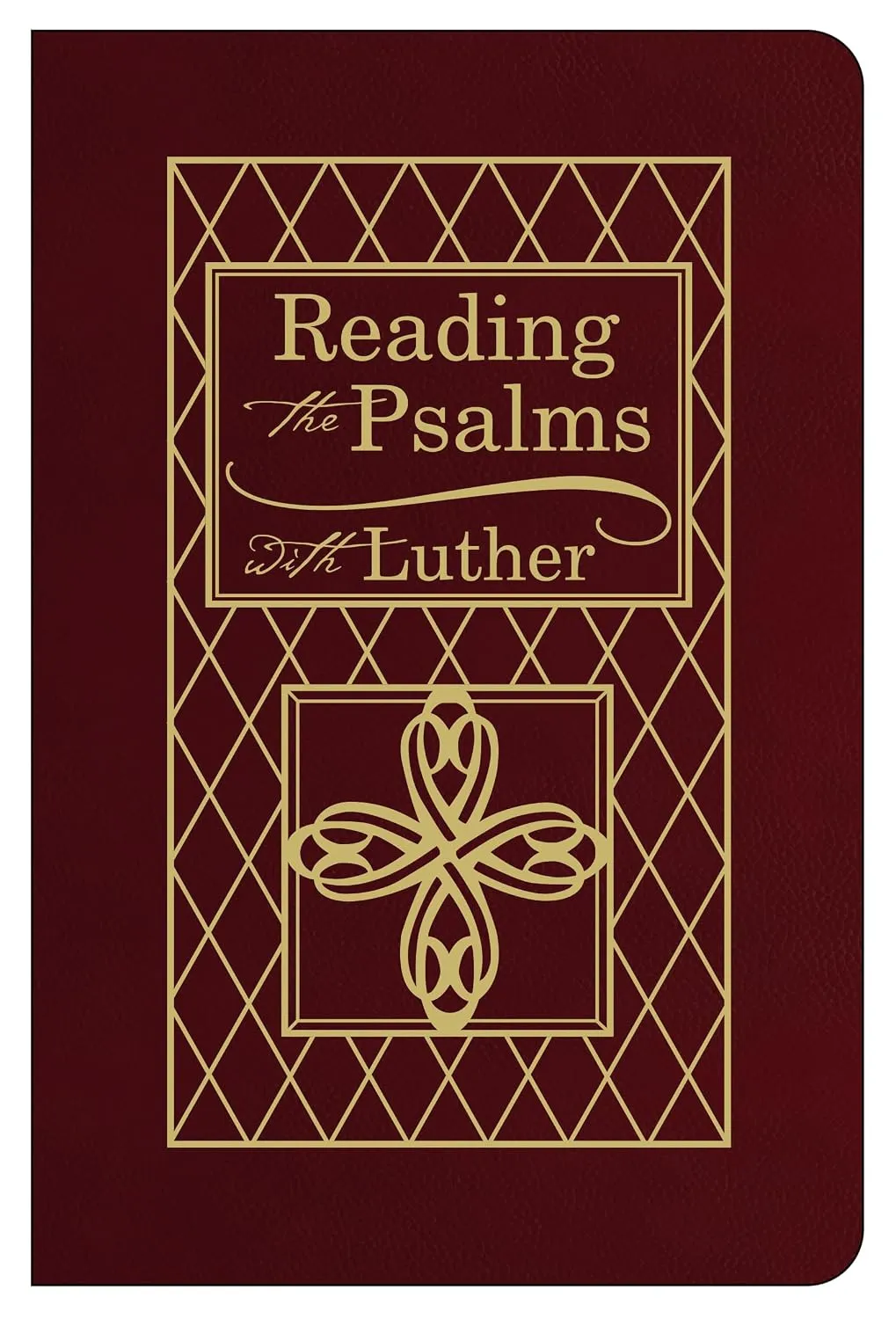 Reading the Psalms with Luther - Bonded Leather