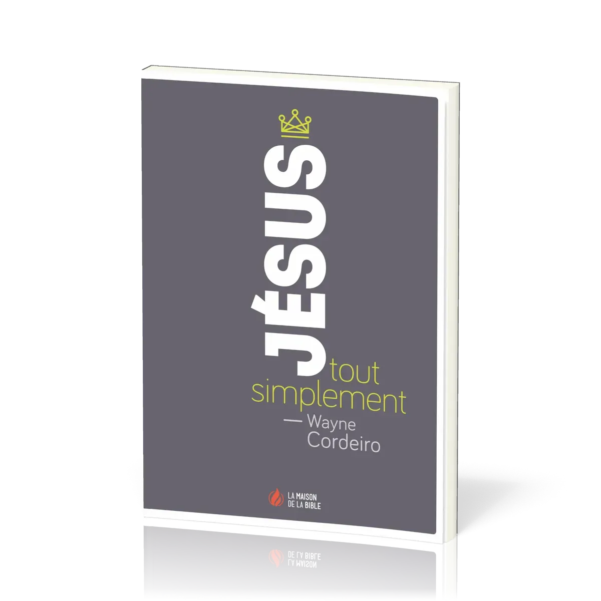 Jésus, tout simplement