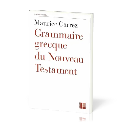 Grammaire grecque du Nouveau Testament - Avec exercices et plan de travail