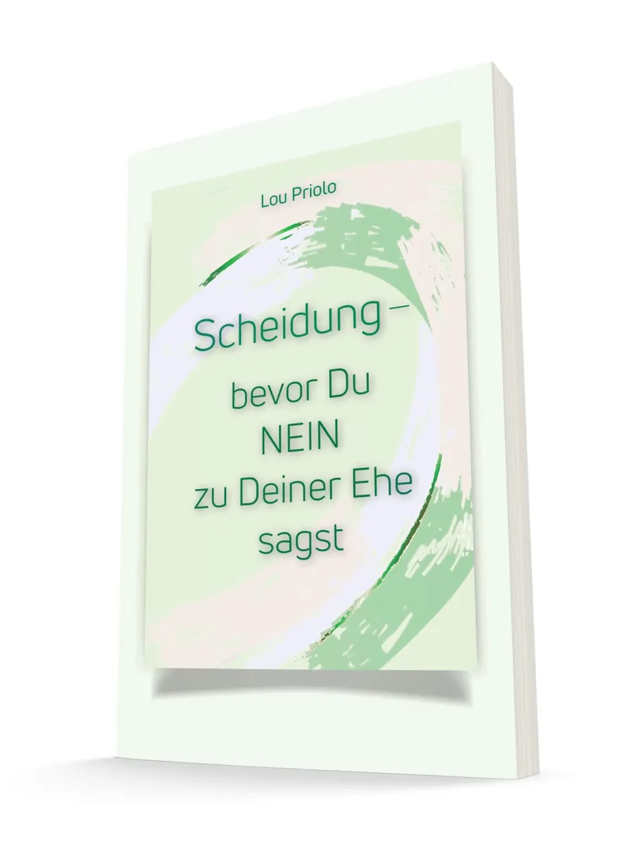 Scheidung - bevor Du NEIN zu Deiner Ehe sagst