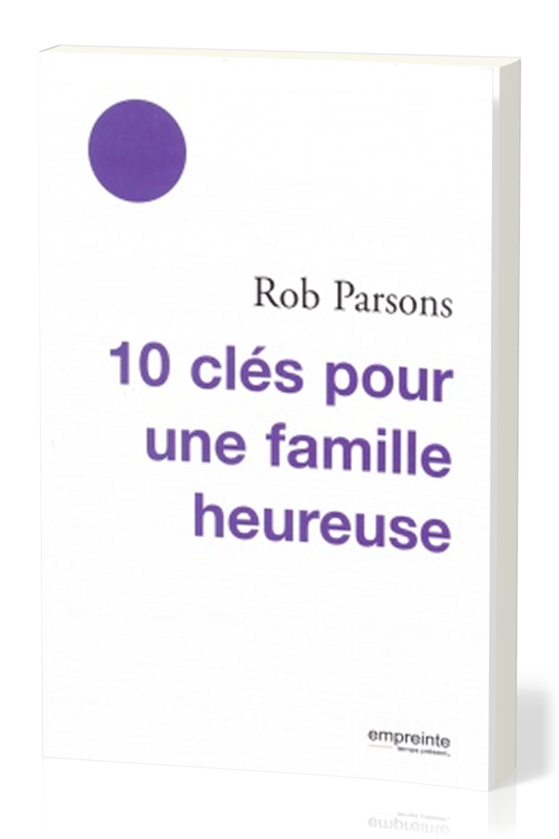 10 clés pour une famille heureuse