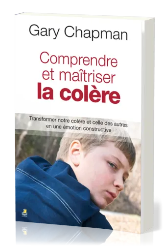 Comprendre et maîtriser la colère