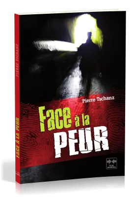 Face à la peur