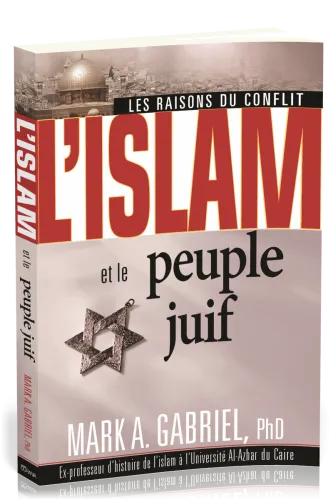Islam et le peuple juif (L') - Les raisons du conflit