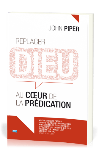 Replacer Dieu au cœur de la prédication