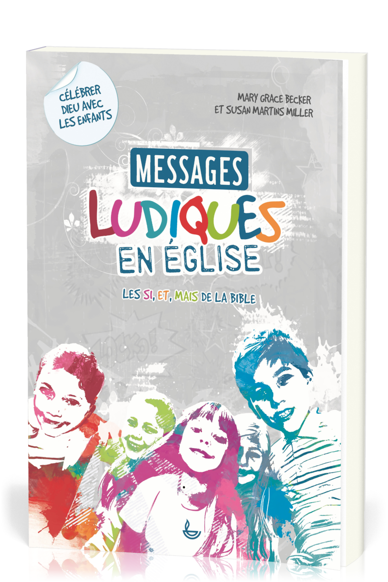 Messages ludiques en Eglise - Les si et mais de la Bible