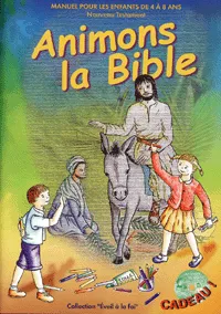 Animons la Bible, Nouveau Testament - Manuel pour les 4-8 ans