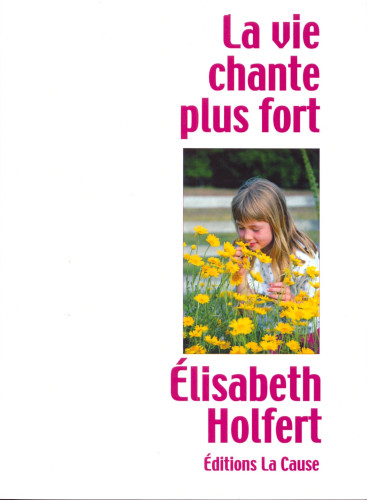 Vie chante plus fort (La)