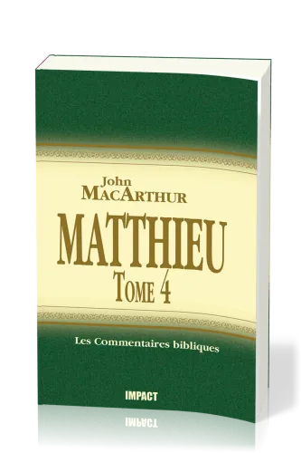 Matthieu - Tome 4 (ch.24-28) [Les Commentaires bibliques]