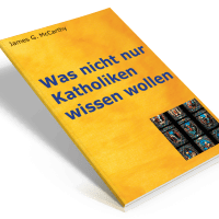 Was nicht nur Katholiken wissen wollen