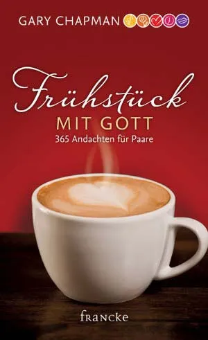 Frühstück mit Gott - 365 Andachten für paare