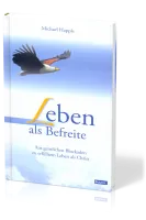 Leben als Befreite (Michael Happle) - Buch Hardcover