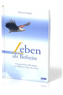 Leben als Befreite (Michael Happle) - Buch Hardcover